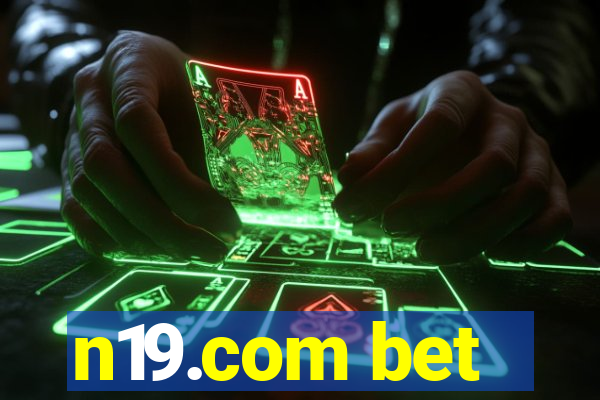 n19.com bet